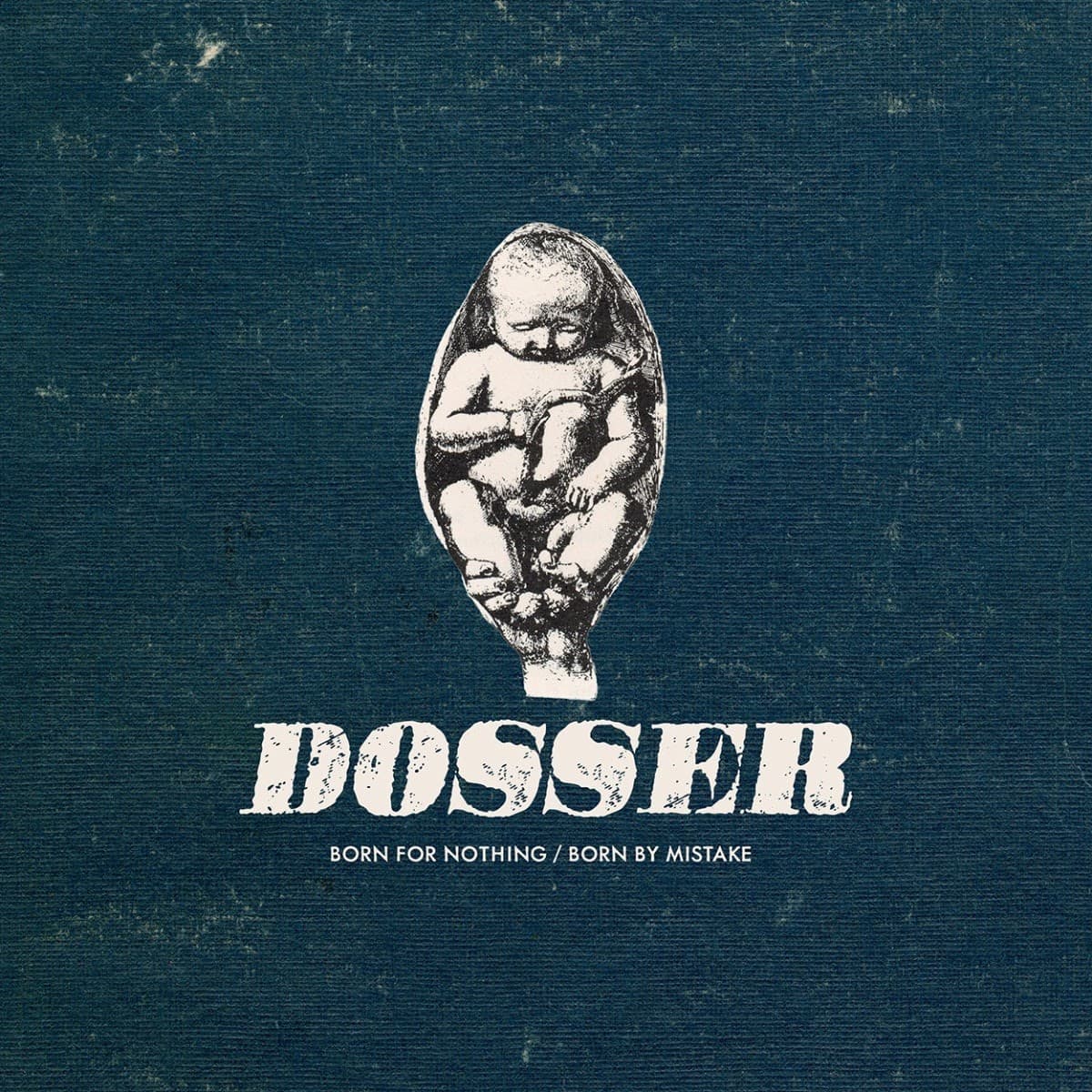 Dosser Announce New Album Born for Nothing/Born by Mistake, Share Title Track