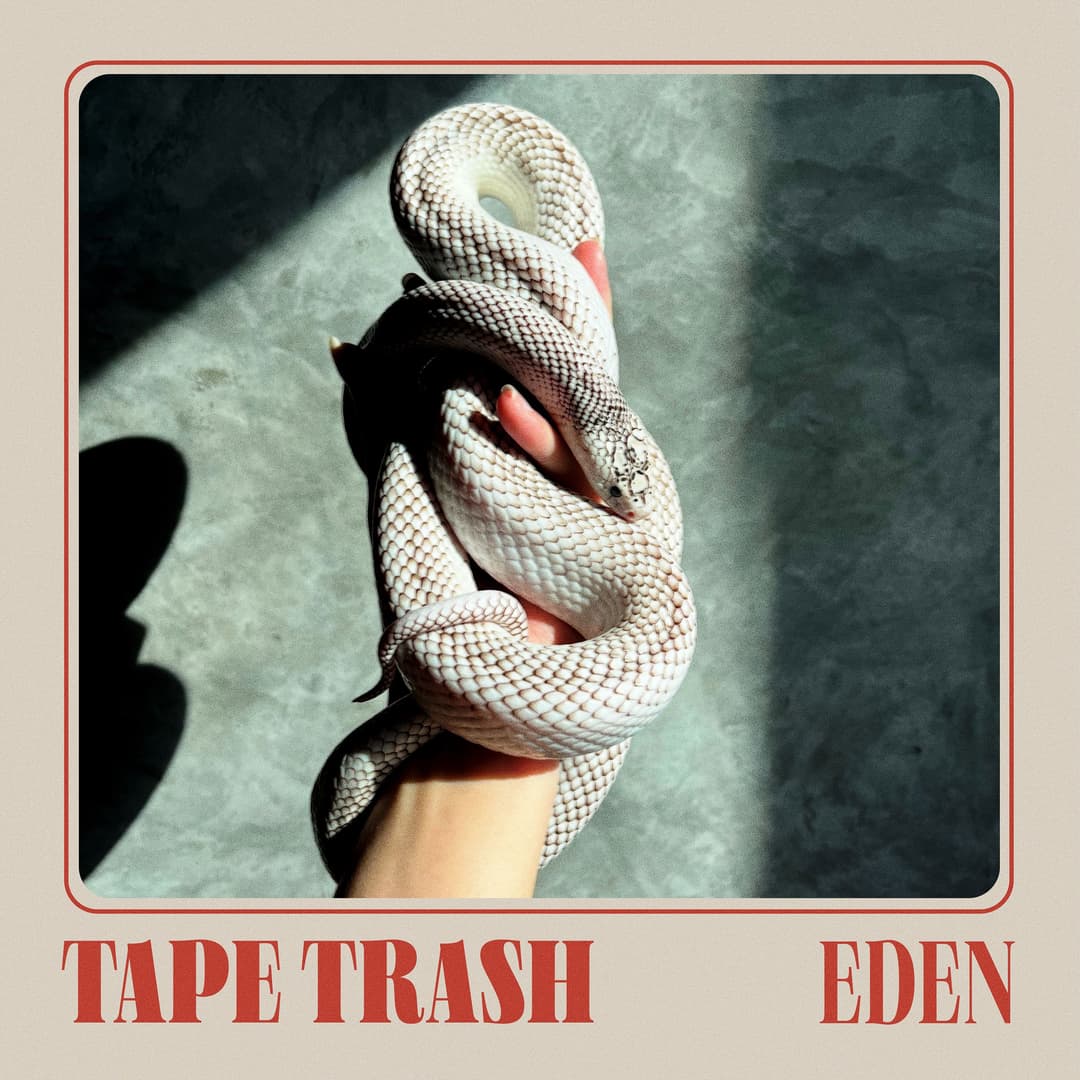 Eden by Tape Trash album cover art - Dream Pop, Indie Rock, Alt Rock, Emo, Post Punk