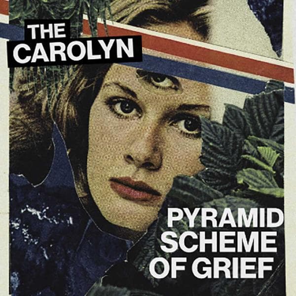Pyramid Scheme of Grief by The Carolyn album cover art