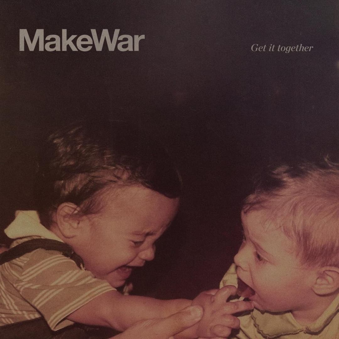 Get It Together by MakeWar album cover art