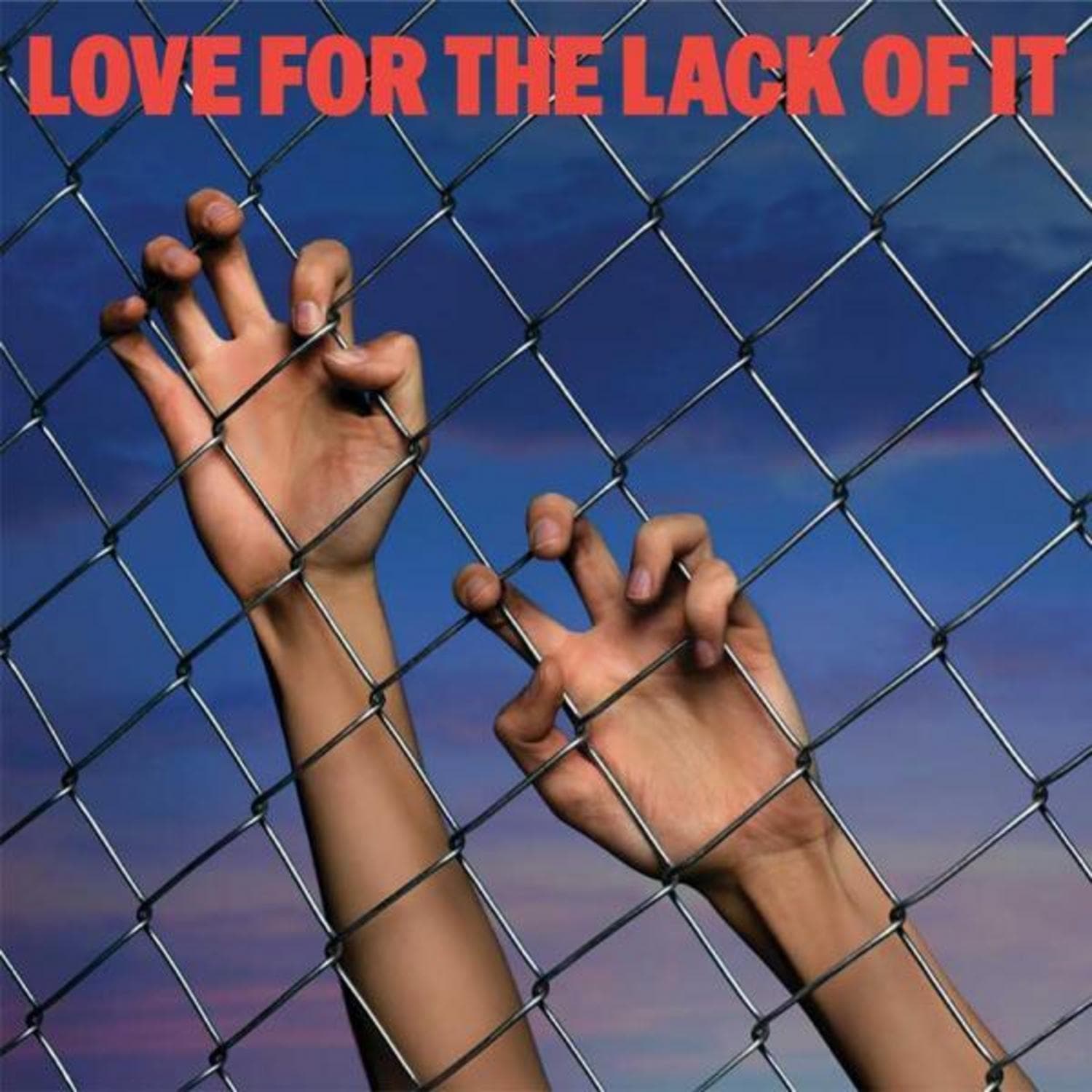 Cover art for Love For The Lack Of It