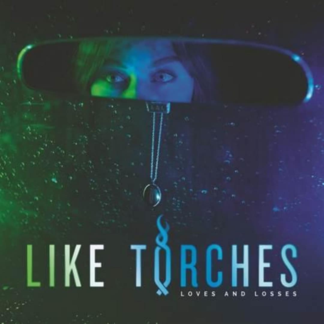 Loves and Losses by Like Torches album cover art