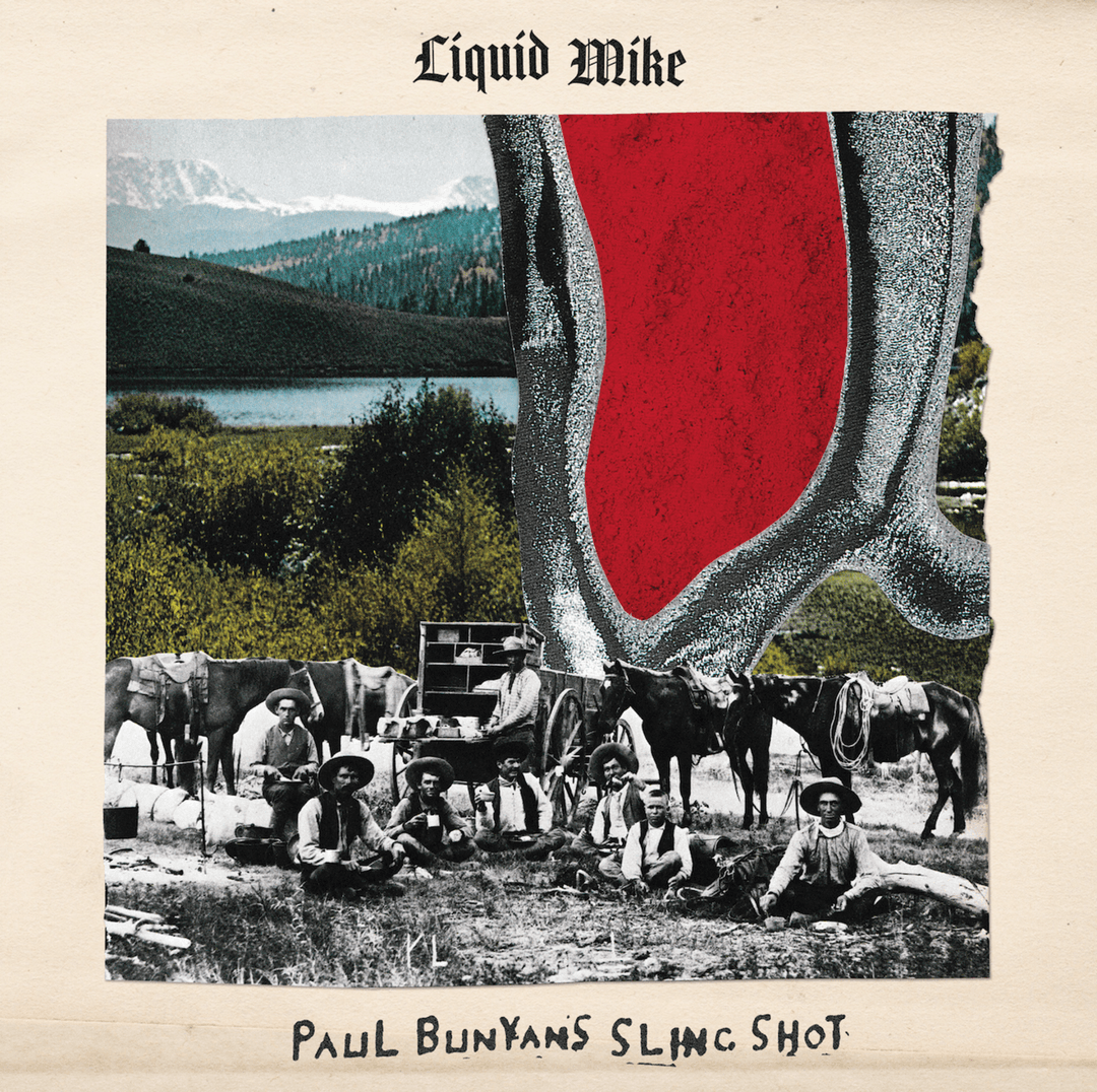Paul Bunyan's Slingshot by Liquid Mike album cover art