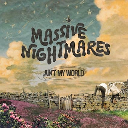 Massive Nightmares — Ain't My World