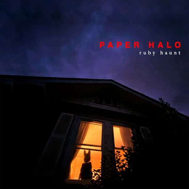 Ruby Haunt — Paper Halo